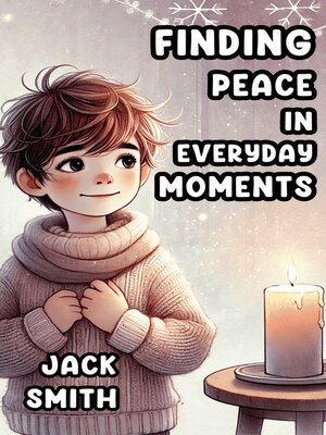 cover image of Finding Peace in Everyday Moments